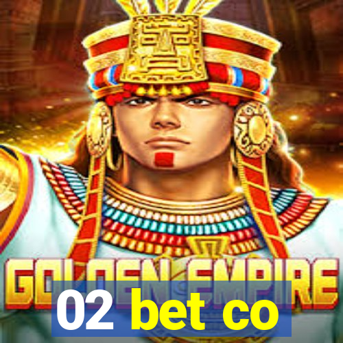 02 bet co